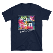 POLY HAIR, Don't Care - White Border *ADULT SHORT SLEEVE*