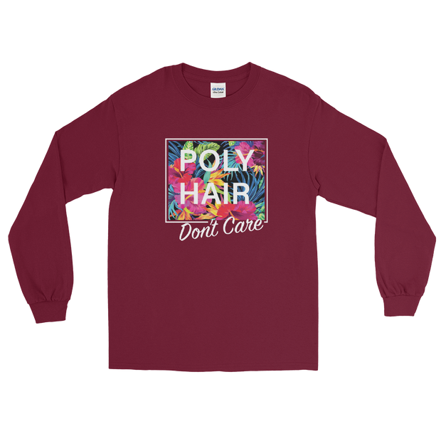 POLY HAIR, Don't Care - White Border *ADULT LONG SLEEVE*