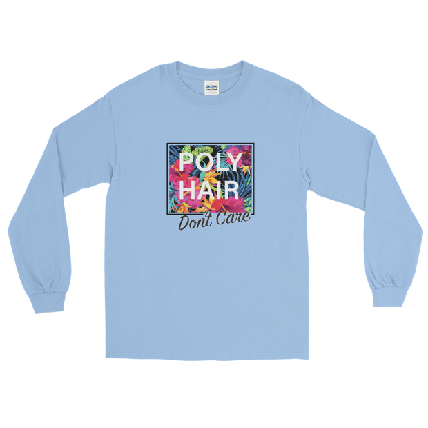 POLY HAIR, Don't Care - Black Border *ADULT LONG SLEEVE*