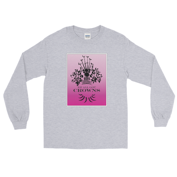 We All Got Crowns ~ Pink *ADULT LONG SLEEVE*