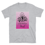 We All Got Crowns ~ Pink *ADULT SHORT SLEEVE*