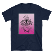 We All Got Crowns ~ Pink *ADULT SHORT SLEEVE*