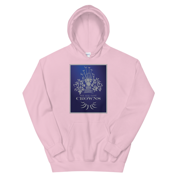 We All Got Crowns ~ Royal *ADULT HOODIE*