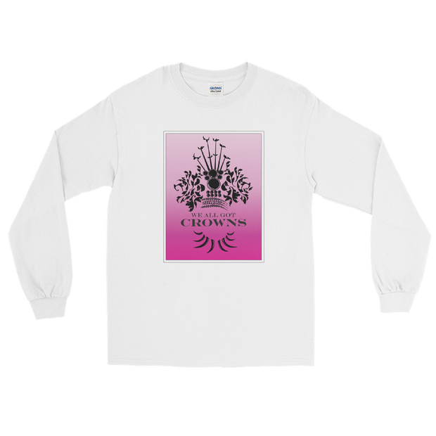 We All Got Crowns ~ Pink *ADULT LONG SLEEVE*