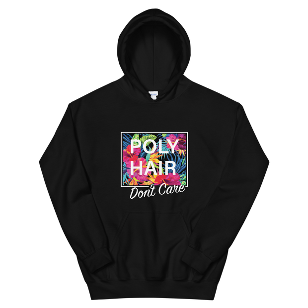 POLY HAIR, Don't Care - White Border *ADULT HOODIE*