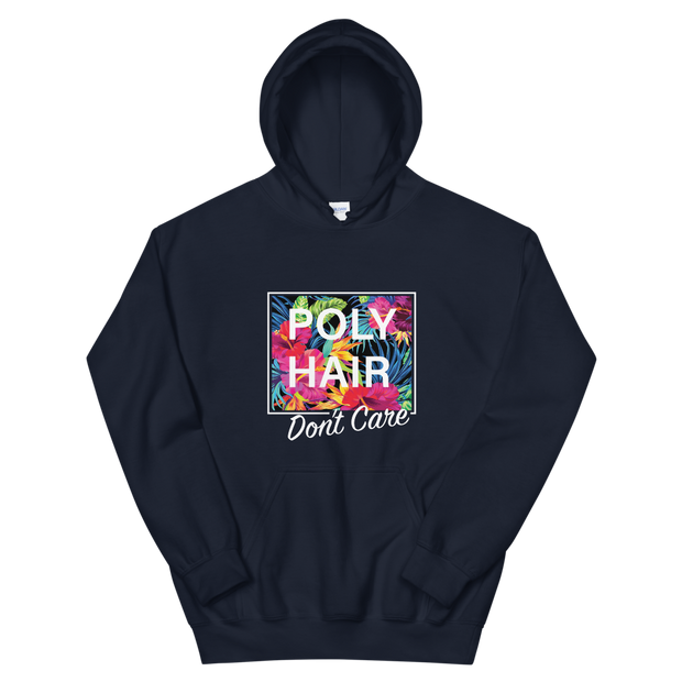 POLY HAIR, Don't Care - White Border *ADULT HOODIE*