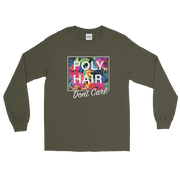 POLY HAIR, Don't Care - White Border *ADULT LONG SLEEVE*