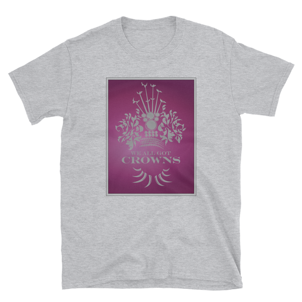 We All Got Crowns ~ Ruby *ADULT SHORT SLEEVE*