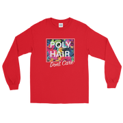 POLY HAIR, Don't Care - White Border *ADULT LONG SLEEVE*