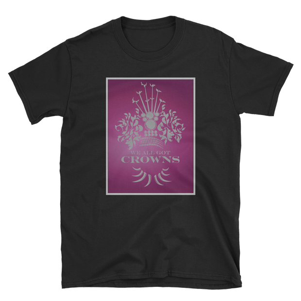 We All Got Crowns ~ Ruby *ADULT SHORT SLEEVE*