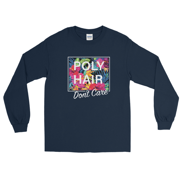 POLY HAIR, Don't Care - White Border *ADULT LONG SLEEVE*