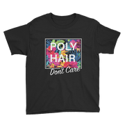 POLY HAIR, Don't Care - White Border *KIDS SHORT SLEEVE*