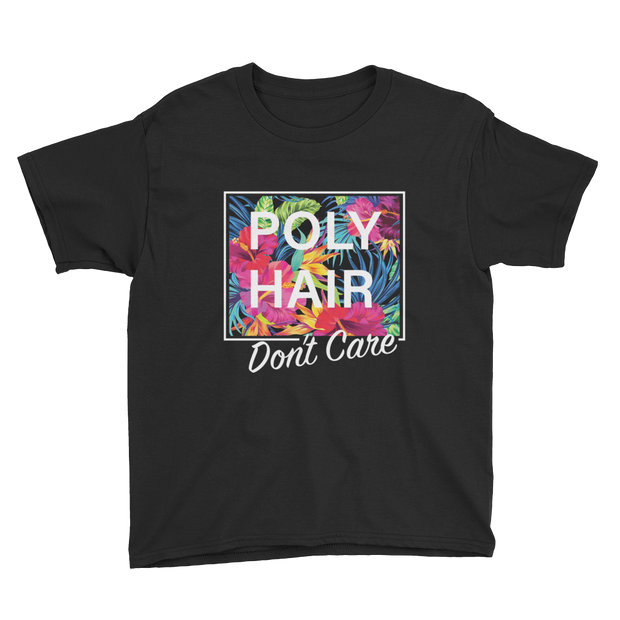 POLY HAIR, Don't Care - White Border *KIDS SHORT SLEEVE*