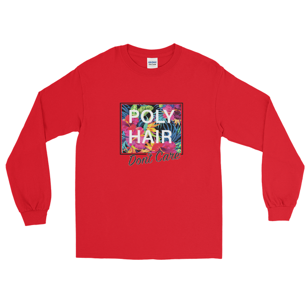 POLY HAIR, Don't Care - Black Border *ADULT LONG SLEEVE*