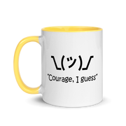 Courage  ¯\_(ツ)_/¯